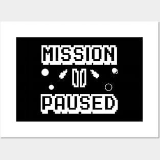 Mission Paused Posters and Art